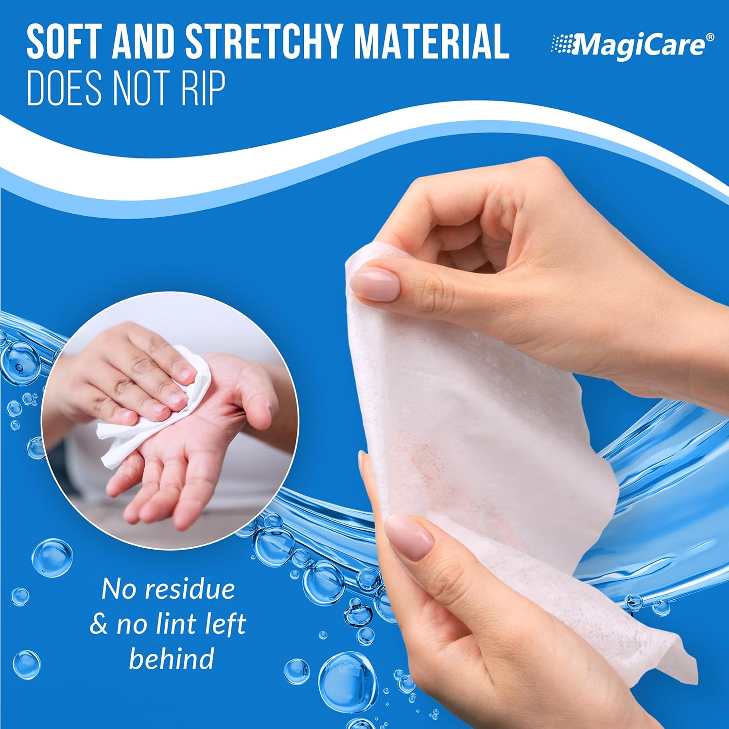 A MagiCare wipe stretched without tearing